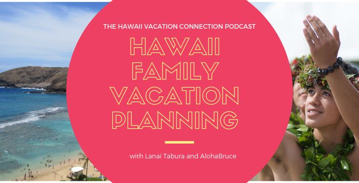 Family Vacations to Hawaii