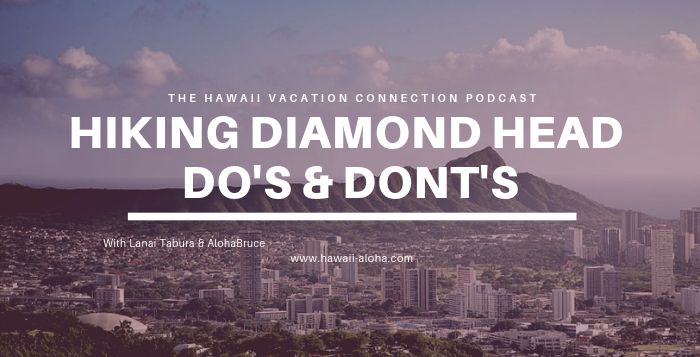 Hiking Diamond head Do’s and Dont’s