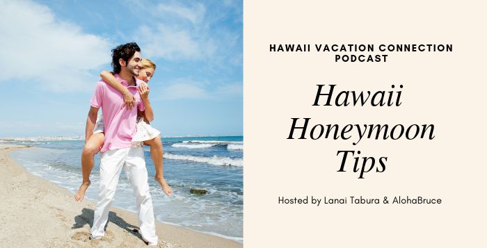 Hawaii Honeymoon Tips