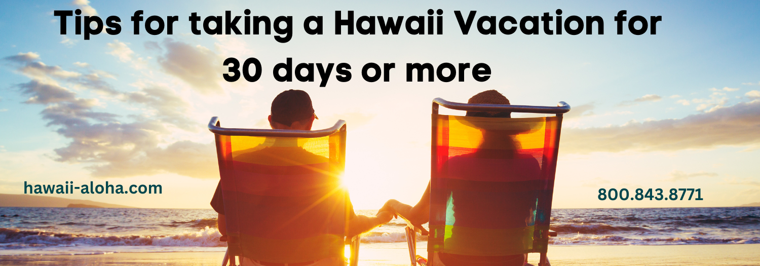 Month Long Hawaii Vacation