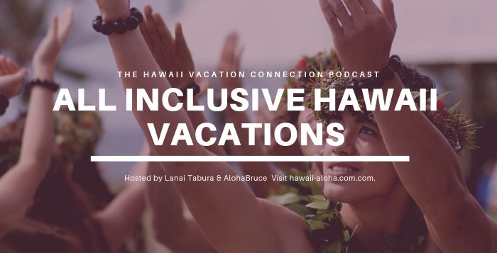 Hawaii All Inclusive hawaii all inclusive vacations