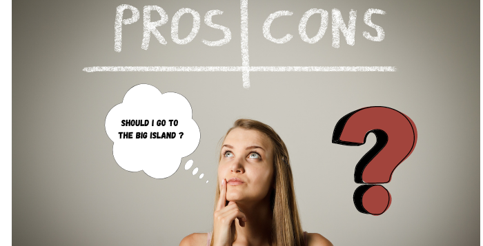 big-island-pros-cons Big Island Pro's and Con's