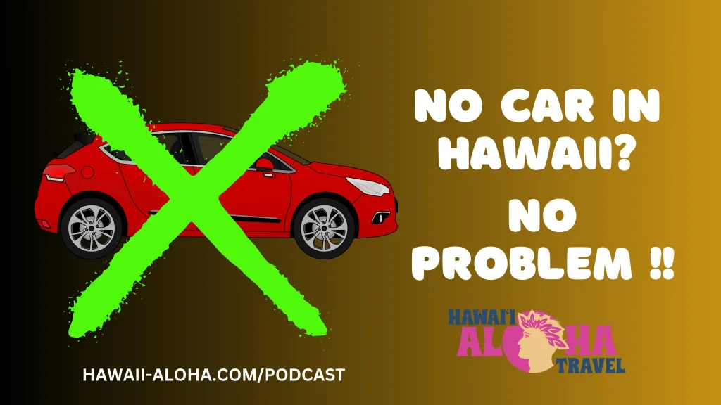 hawaii vacation without car