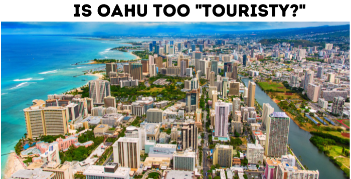 is-oahu-too-touristy Is Oahu too Touristy