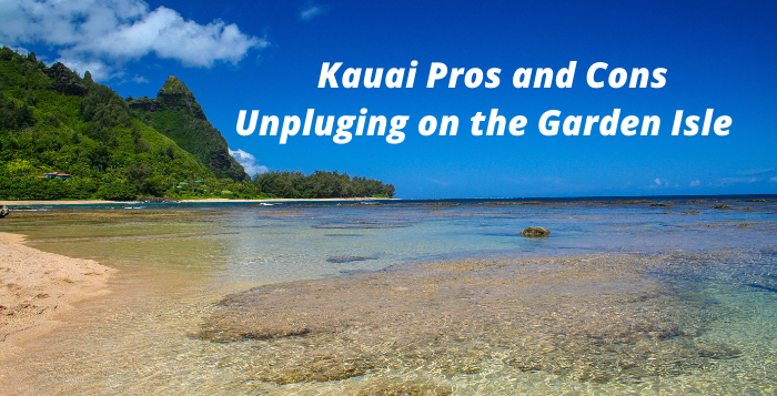 kauai-pros-cons Kauai Pros and Cons